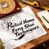 Practical Home Feng Shui Techniques